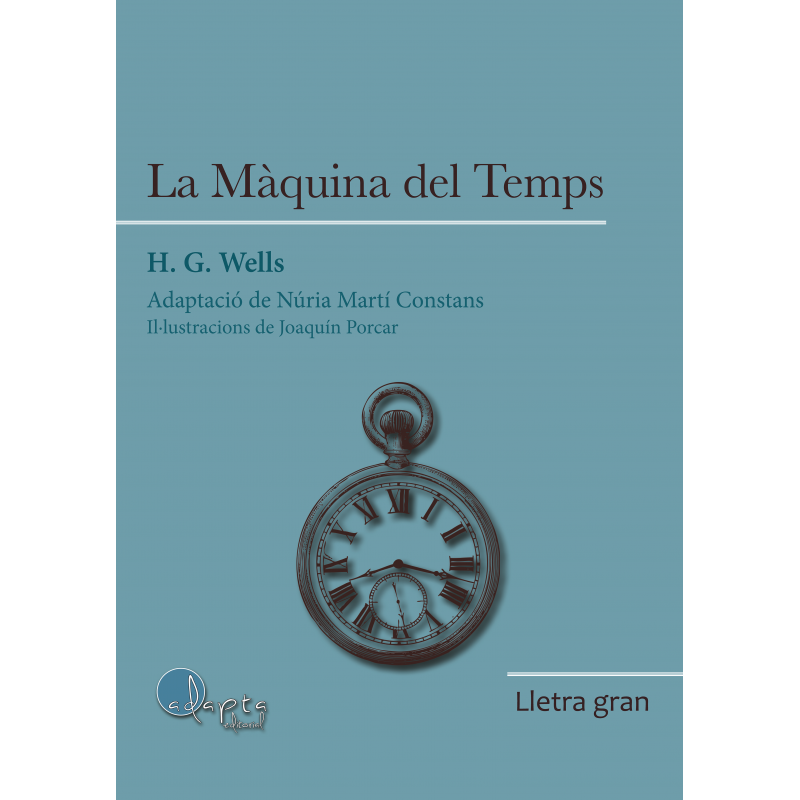 La Màquina del Temps - Lletra gran