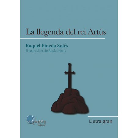La llegenda del rei Artús - Lletra Gran
