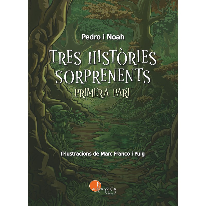 Tres històries sorprenents (primera part)