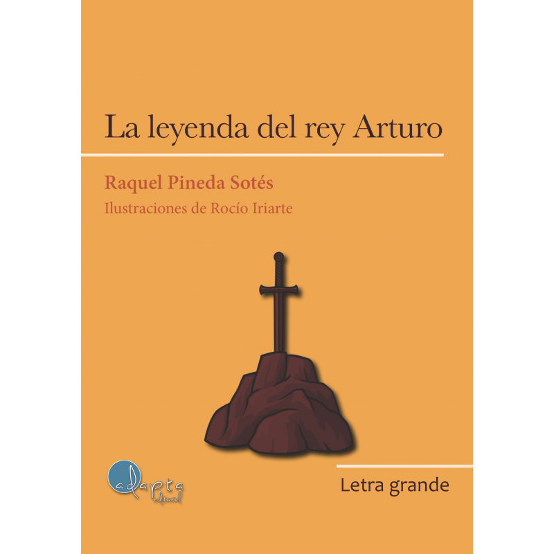 La leyenda del rey Arturo - Letra Grande